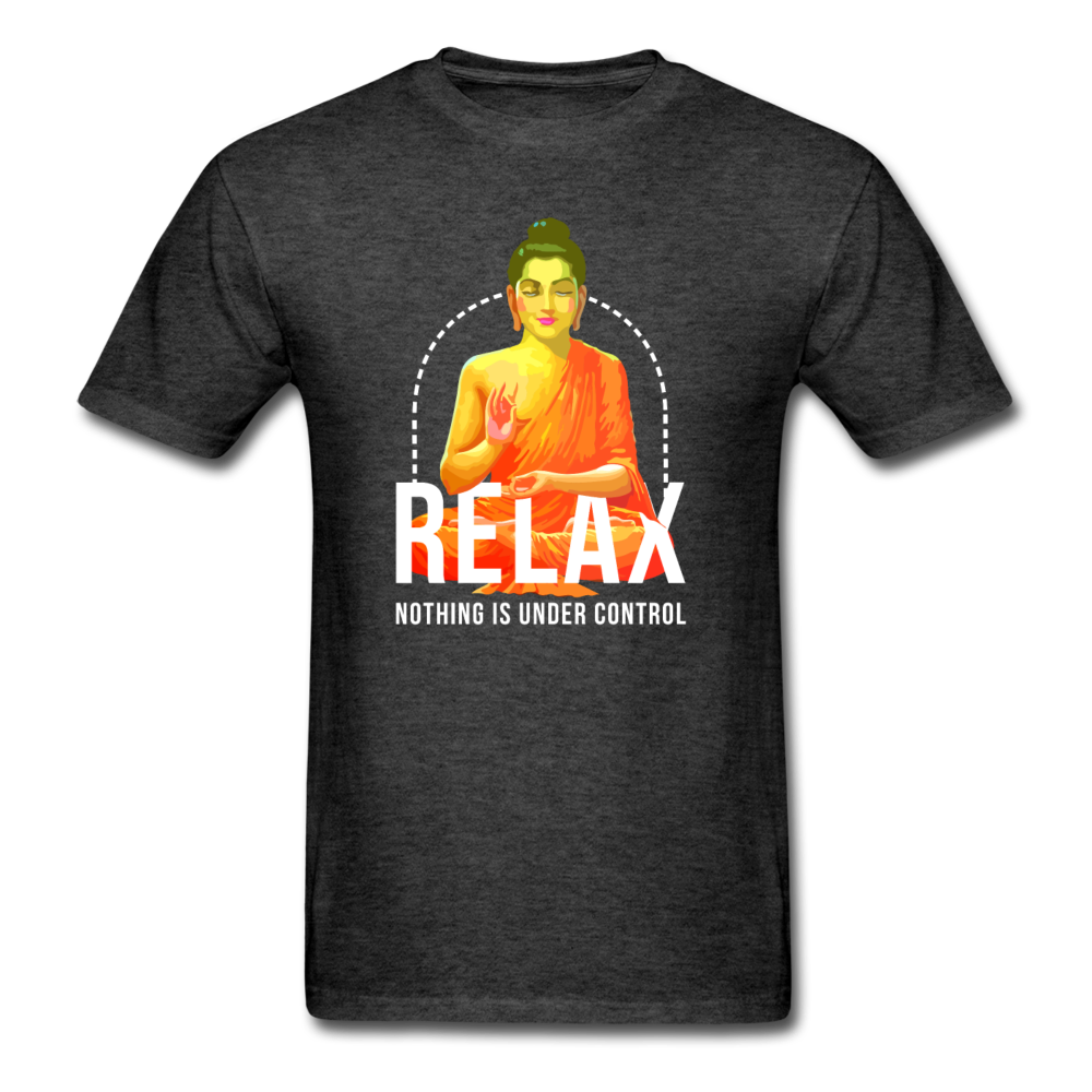 Relax nothing is under control Unisex Classic T-Shirt-Unisex Classic T-Shirt | Fruit of the Loom 3930-Teelime | shirts-hoodies-mugs