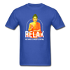 Relax nothing is under control Unisex Classic T-Shirt-Unisex Classic T-Shirt | Fruit of the Loom 3930-Teelime | shirts-hoodies-mugs