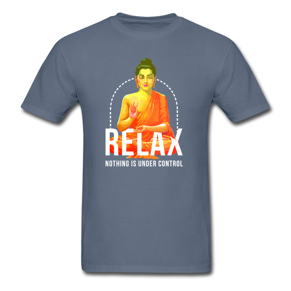 Relax nothing is under control Unisex Classic T-Shirt-Unisex Classic T-Shirt | Fruit of the Loom 3930-Teelime | shirts-hoodies-mugs