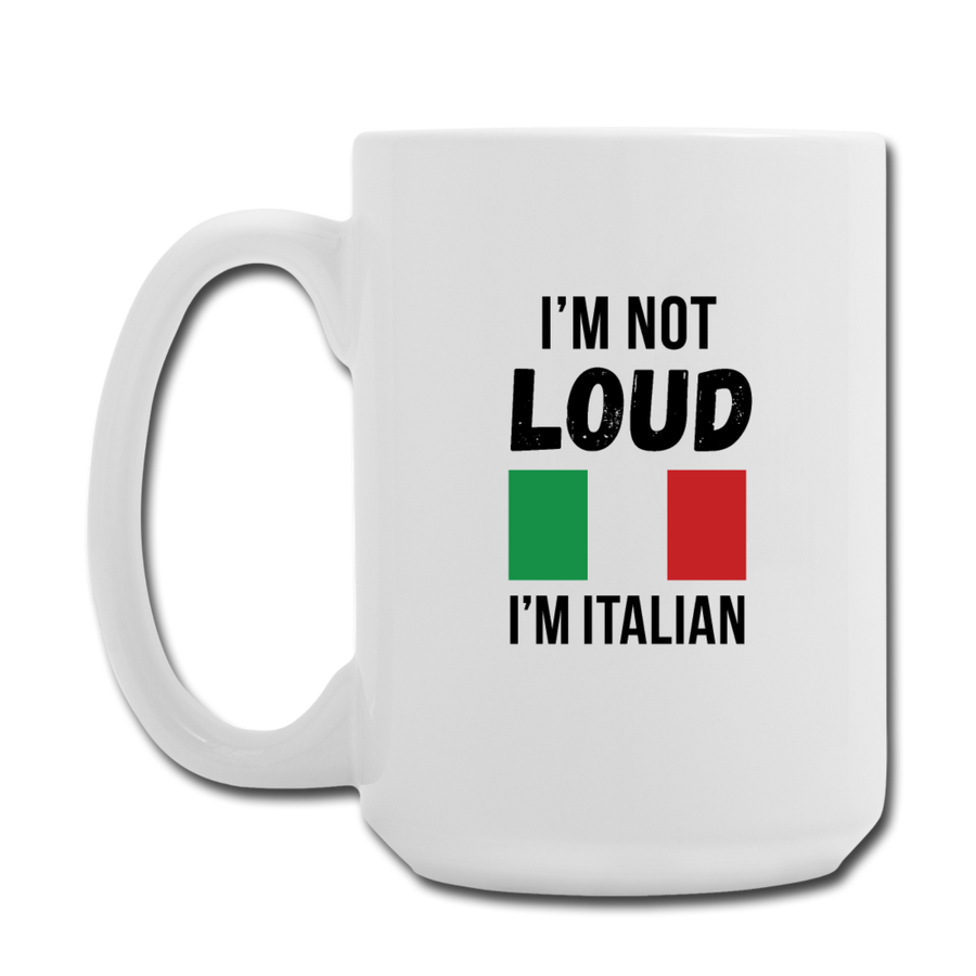 I'm not loud Coffee/Tea Mug 15 oz-Coffee/Tea Mug 15 oz-Teelime | shirts-hoodies-mugs