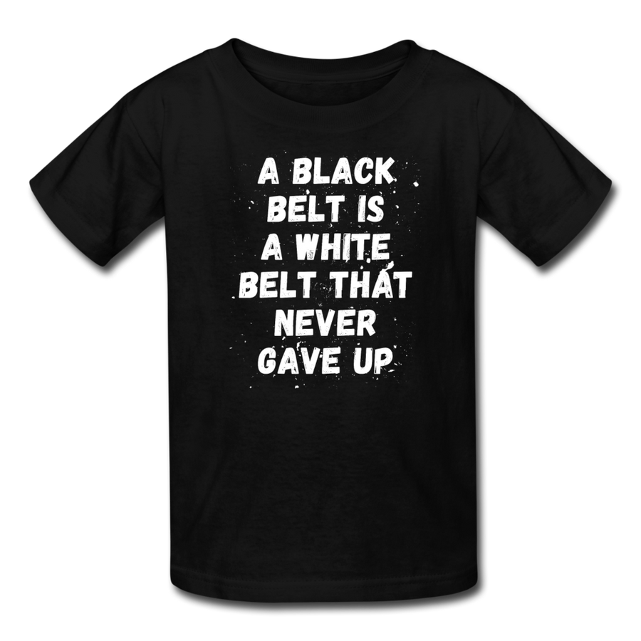 A black belt is a white belt that never gave up Kids' T-Shirt-Kids' T-Shirt | Fruit of the Loom 3931B-Teelime | shirts-hoodies-mugs