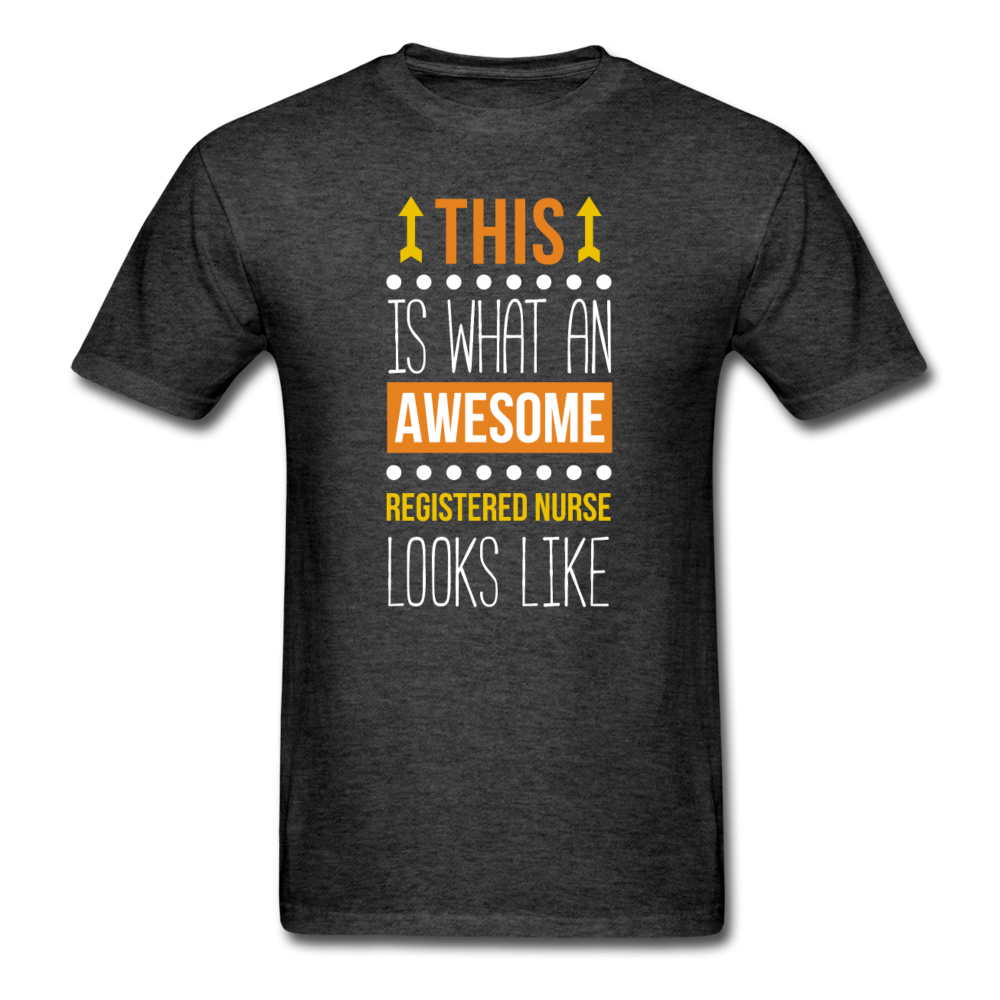 This is what an awesome Registered nurse looks like Men's T-Shirt-Unisex Classic T-Shirt | Fruit of the Loom 3930-Teelime | shirts-hoodies-mugs