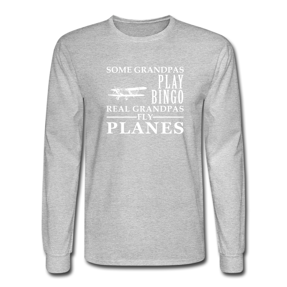 Some Grandpas play bingo, real Grandpas fly planes Men's Long Sleeve T-Shirt-Men's Long Sleeve T-Shirt | Fruit of the Loom-Teelime | shirts-hoodies-mugs