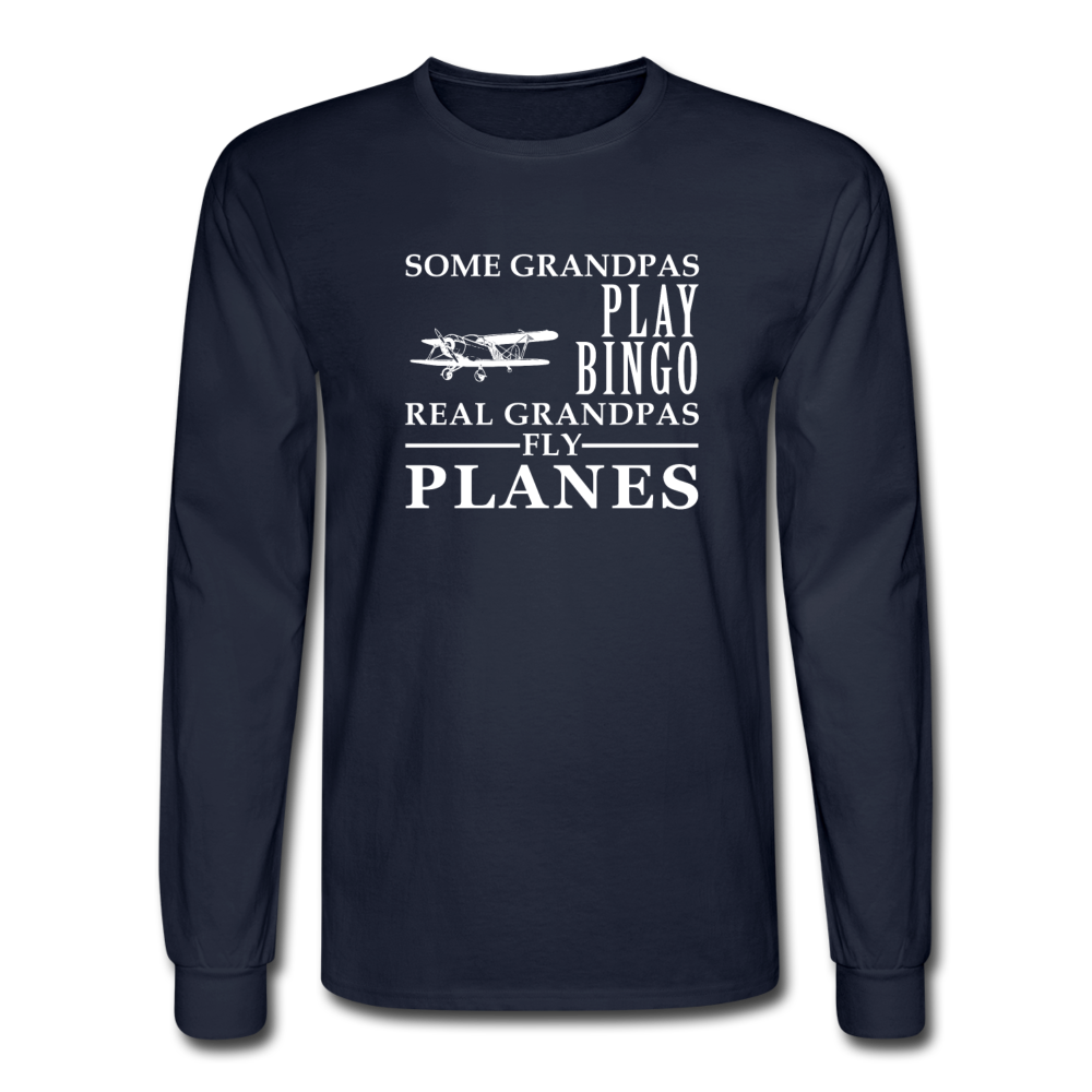 Some Grandpas play bingo, real Grandpas fly planes Men's Long Sleeve T-Shirt-Men's Long Sleeve T-Shirt | Fruit of the Loom-Teelime | shirts-hoodies-mugs