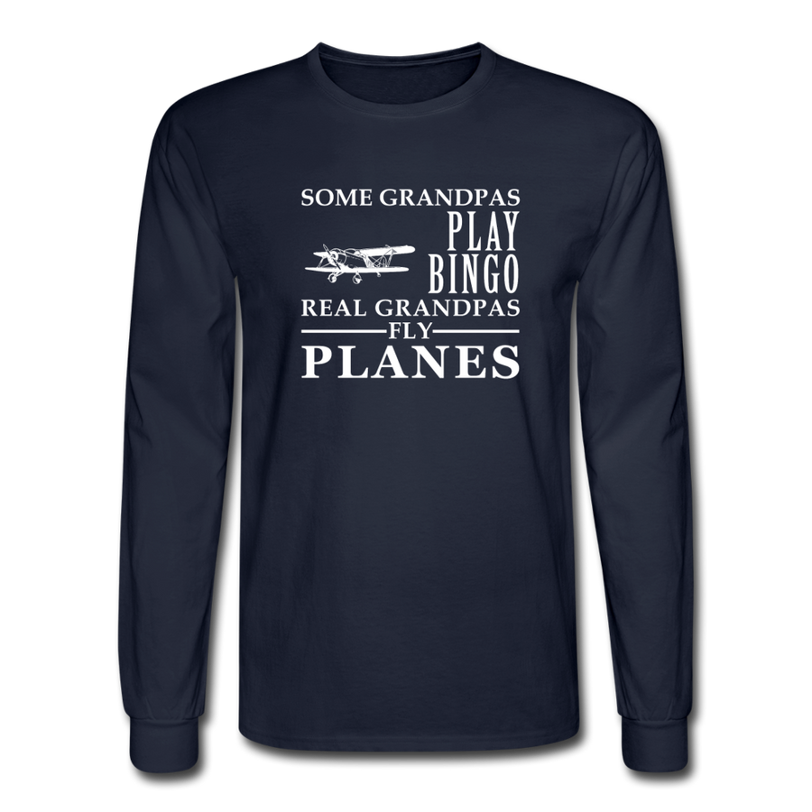 Some Grandpas play bingo, real Grandpas fly planes Men's Long Sleeve T-Shirt-Men's Long Sleeve T-Shirt | Fruit of the Loom-Teelime | shirts-hoodies-mugs