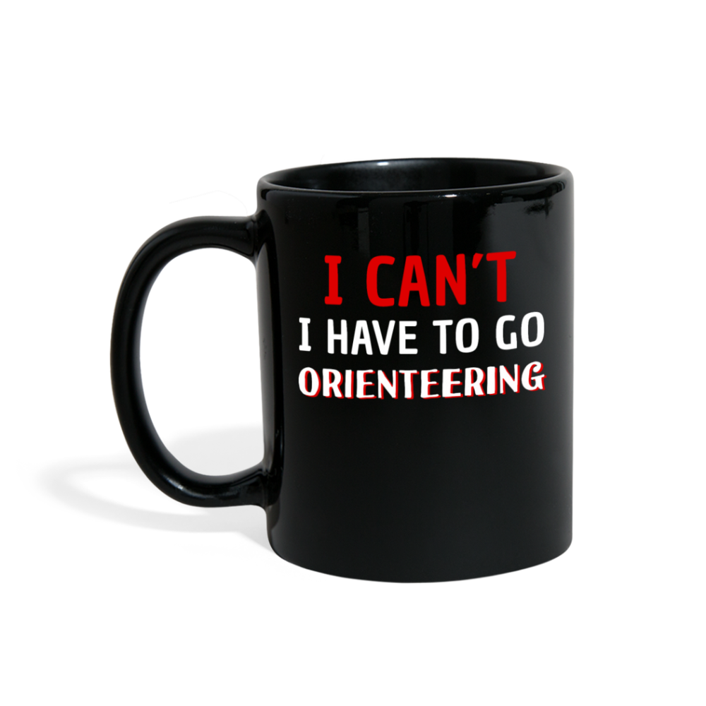 I Can't I Have To Go Orienteering Full Color Mug-Full Color Mug | BestSub B11Q-Teelime | shirts-hoodies-mugs