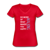 Do more of what makes you happy Walking Women's V-Neck T-Shirt-Women's V-Neck T-Shirt | Fruit of the Loom L39VR-Teelime | shirts-hoodies-mugs