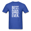 Best Dad Ever Unisex Classic T-Shirt-Unisex Classic T-Shirt | Fruit of the Loom 3930-Teelime | shirts-hoodies-mugs
