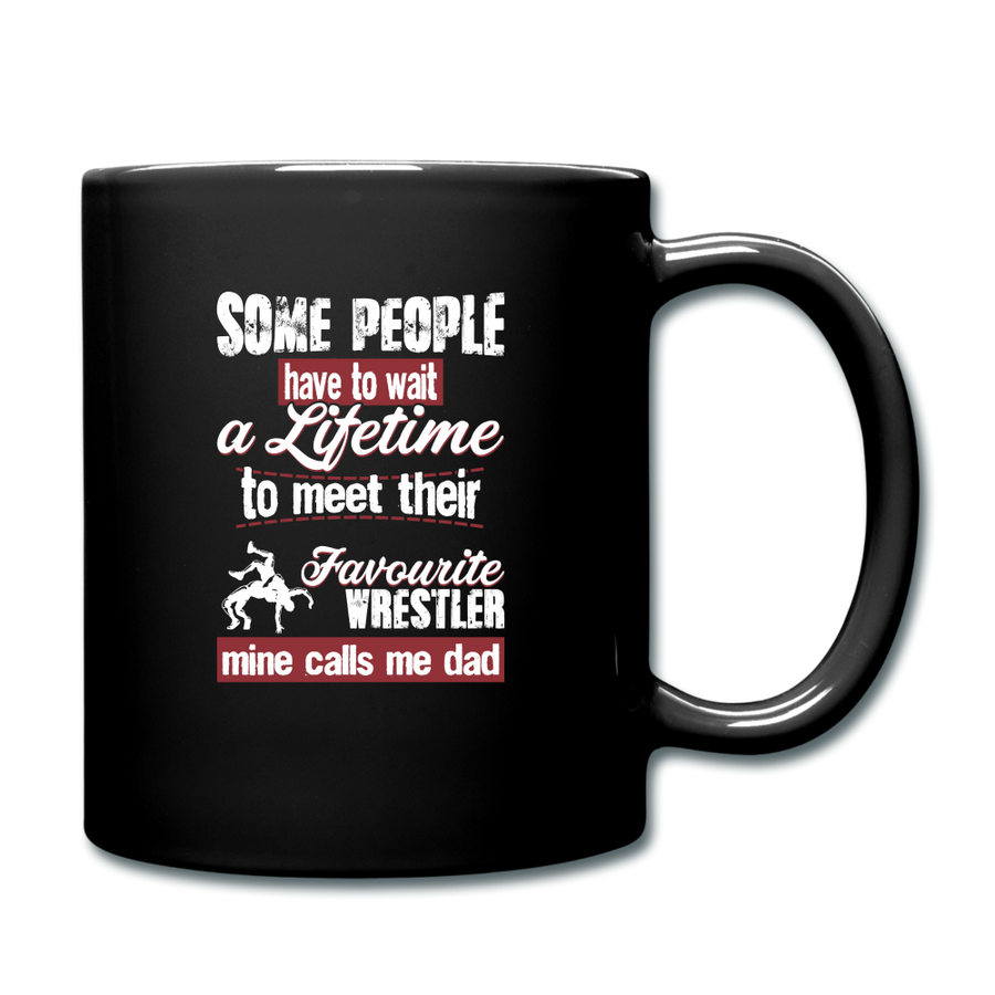 Some people have to wait a lifetime to meet their favorite wrestler mine calls me dad Full Color Mug-Full Color Mug | BestSub B11Q-Teelime | shirts-hoodies-mugs