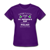 Everyone's a Little Irish Except the Polish we are still Polish Women's T-Shirt-Women's T-Shirt | Fruit of the Loom L3930R-Teelime | shirts-hoodies-mugs