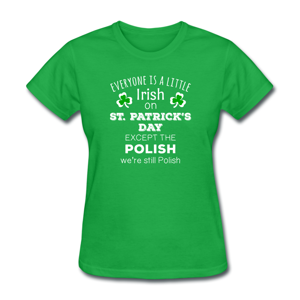 Everyone's a Little Irish Except the Polish we are still Polish Women's T-Shirt-Women's T-Shirt | Fruit of the Loom L3930R-Teelime | shirts-hoodies-mugs