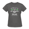 Everyone's a Little Irish Except the Polish we are still Polish Women's T-Shirt-Women's T-Shirt | Fruit of the Loom L3930R-Teelime | shirts-hoodies-mugs