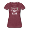 Everyone's a Little Irish Except the Polish we are still Polish Women’s Premium T-Shirt-Women’s Premium T-Shirt | Spreadshirt 813-Teelime | shirts-hoodies-mugs