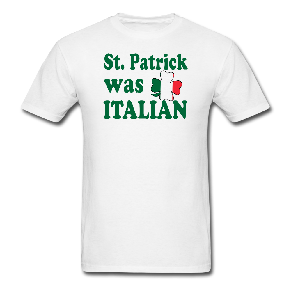 St. Patrick was Italian Unisex Classic T-Shirt-Unisex Classic T-Shirt | Fruit of the Loom 3930-Teelime | shirts-hoodies-mugs