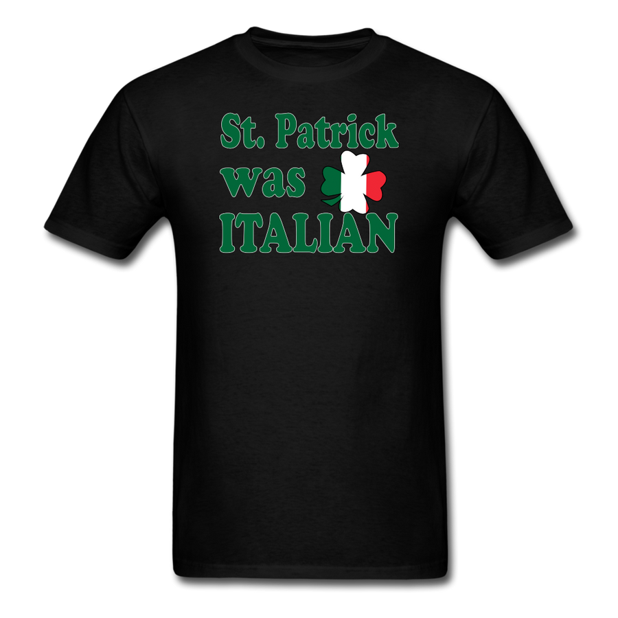 St. Patrick was Italian Unisex Classic T-Shirt-Unisex Classic T-Shirt | Fruit of the Loom 3930-Teelime | shirts-hoodies-mugs