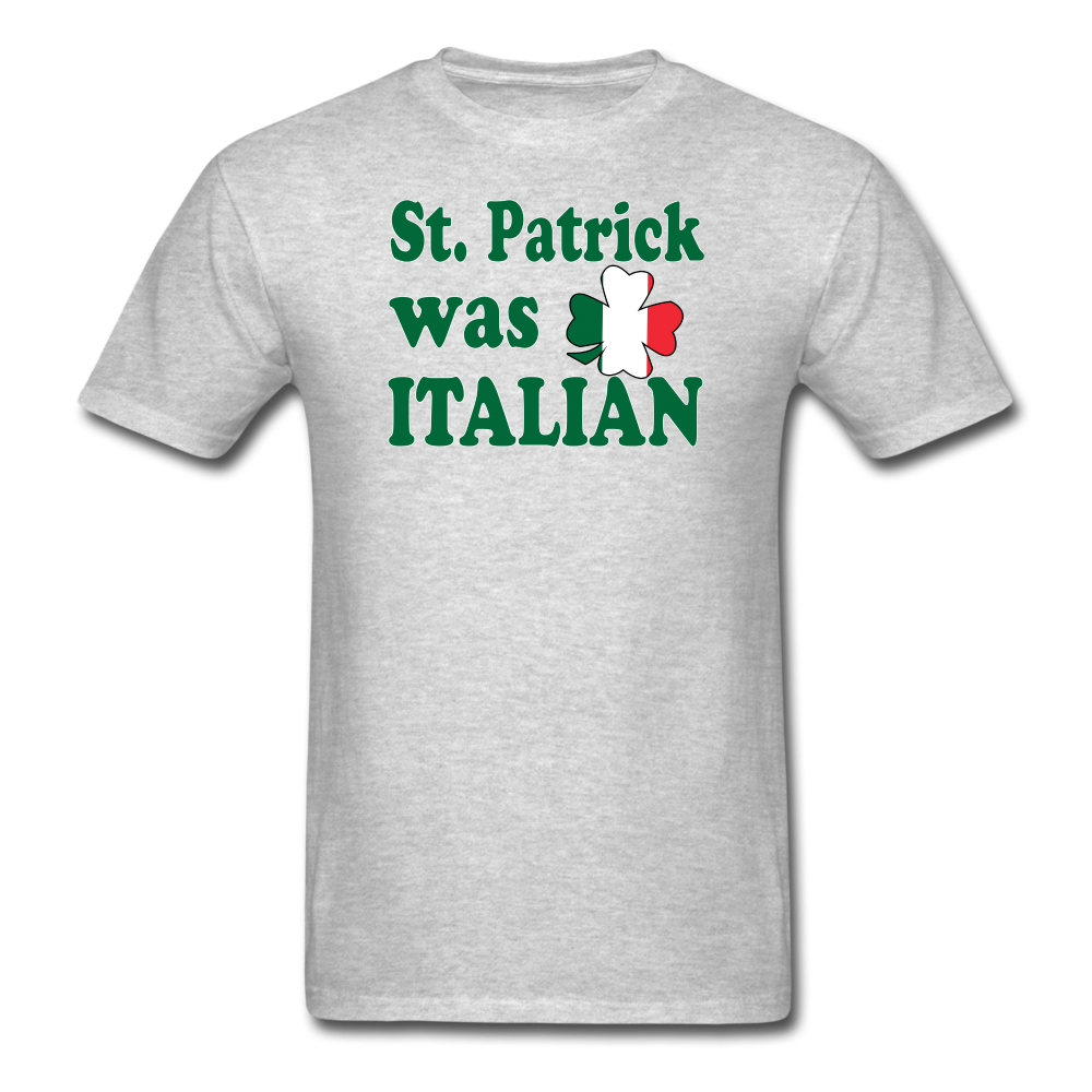 St. Patrick was Italian Unisex Classic T-Shirt-Unisex Classic T-Shirt | Fruit of the Loom 3930-Teelime | shirts-hoodies-mugs
