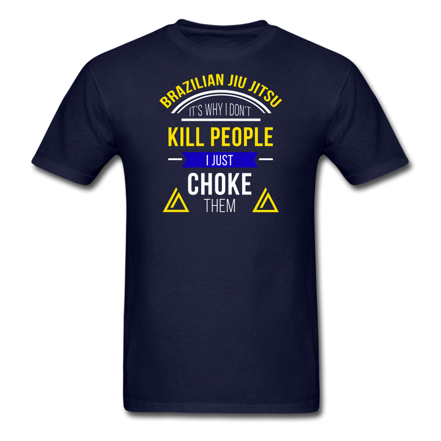 It's Why I Don't Kill People I Just Choke Them Unisex Classic T-Shirt-Unisex Classic T-Shirt | Fruit of the Loom 3930-Teelime | shirts-hoodies-mugs