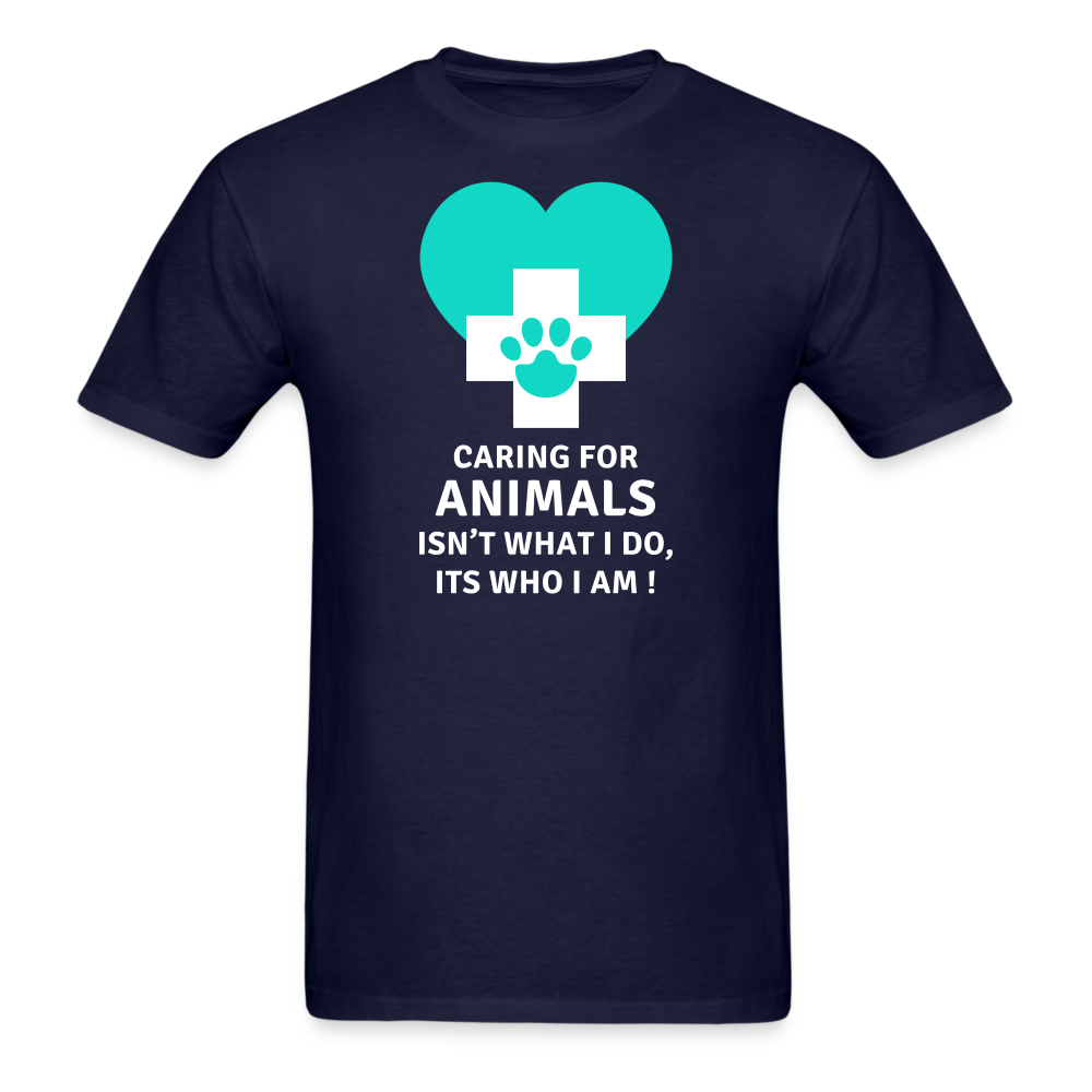 Caring for animals isn't what I do, Its who I am! Unisex Classic T-Shirt-Unisex Classic T-Shirt | Fruit of the Loom 3930-Teelime | shirts-hoodies-mugs