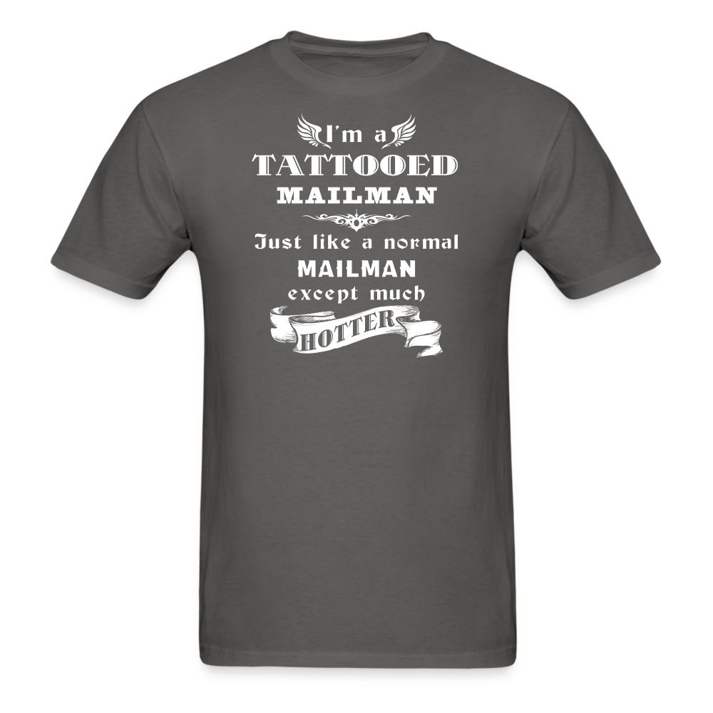 I'm a Tattooed Mailman/Mail carrier,... much hotter Unisex Classic T-Shirt-Unisex Classic T-Shirt | Fruit of the Loom 3930-Teelime | shirts-hoodies-mugs