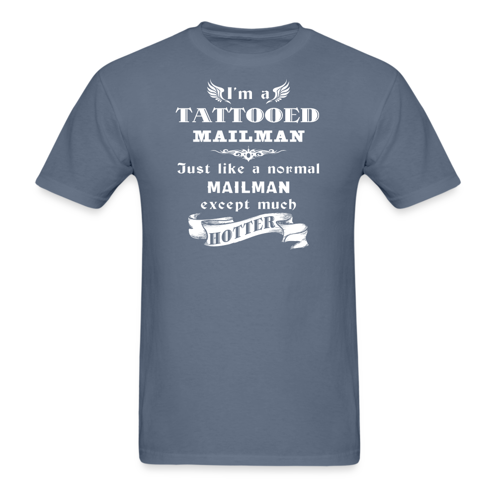 I'm a Tattooed Mailman/Mail carrier,... much hotter Unisex Classic T-Shirt-Unisex Classic T-Shirt | Fruit of the Loom 3930-Teelime | shirts-hoodies-mugs