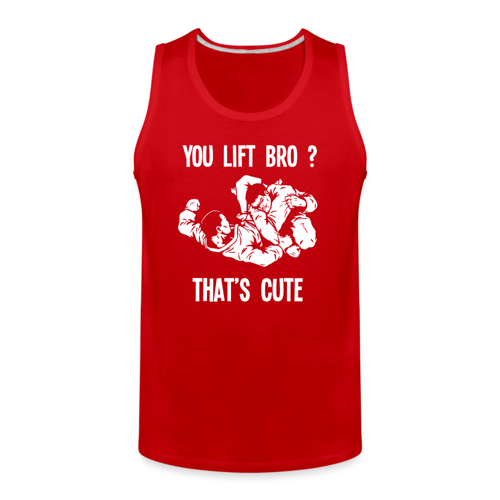 You lift Bro? That's cute Men’s Premium Tank-Men’s Premium Tank | Spreadshirt 916-Teelime | shirts-hoodies-mugs