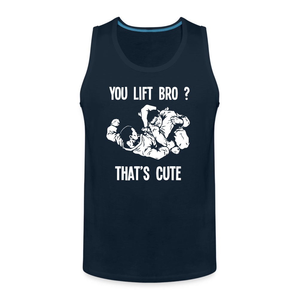 You lift Bro? That's cute Men’s Premium Tank-Men’s Premium Tank | Spreadshirt 916-Teelime | shirts-hoodies-mugs
