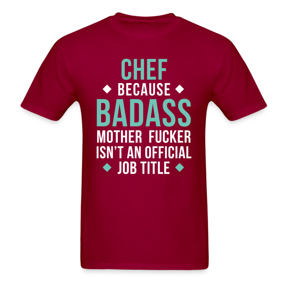 Chef because badass mother fucker isn't an official job title Unisex Classic T-Shirt-Unisex Classic T-Shirt | Fruit of the Loom 3930-Teelime | shirts-hoodies-mugs