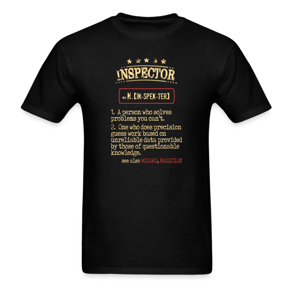 Inspector a person who solves problems you can't. see also WIZARD, MAGICIAN Unisex Classic T-Shirt-Unisex Classic T-Shirt | Fruit of the Loom 3930-Teelime | shirts-hoodies-mugs