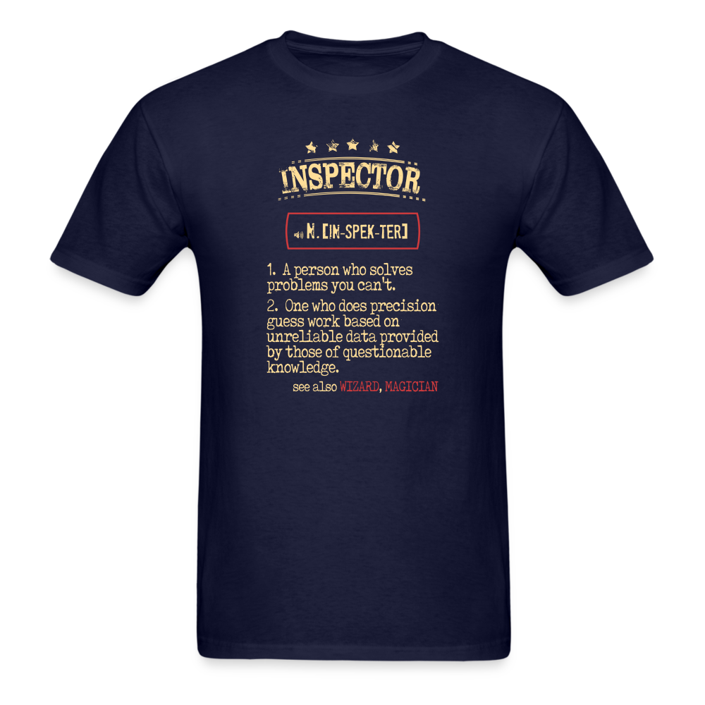 Inspector a person who solves problems you can't. see also WIZARD, MAGICIAN Unisex Classic T-Shirt-Unisex Classic T-Shirt | Fruit of the Loom 3930-Teelime | shirts-hoodies-mugs