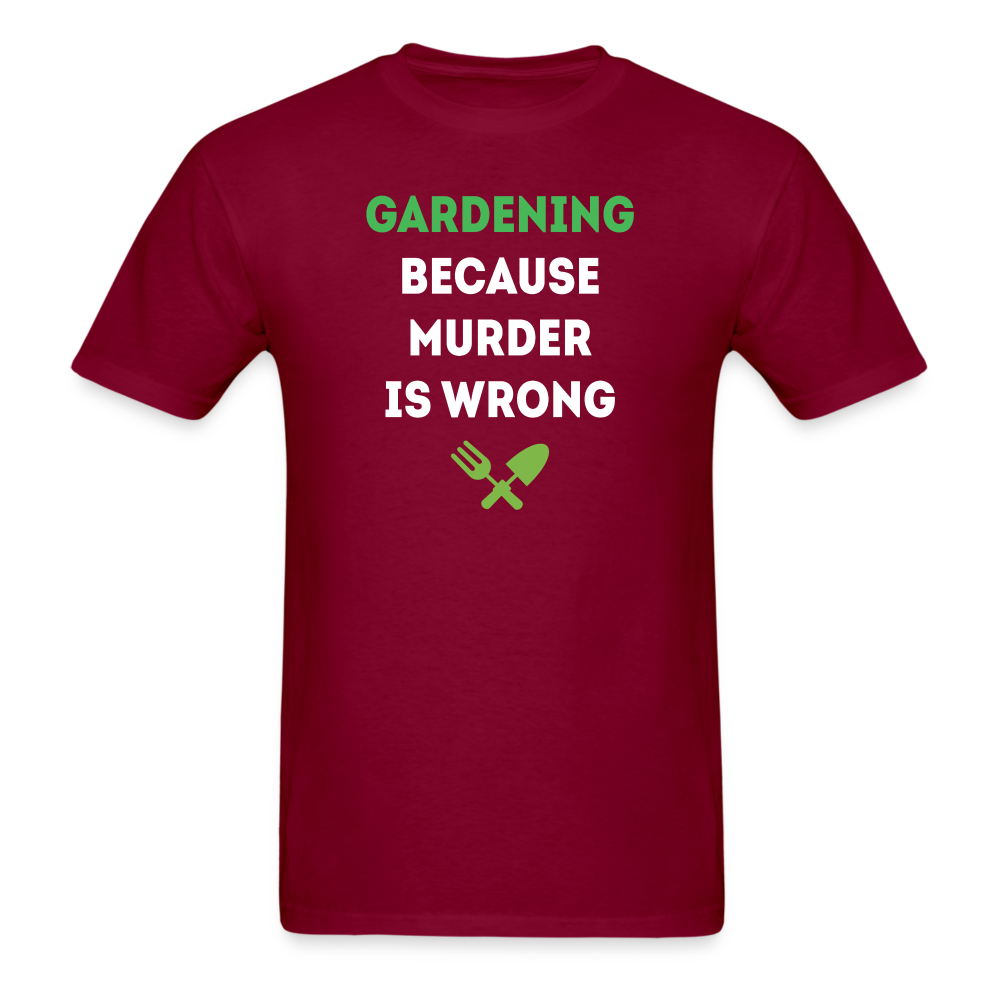Gardening because murder is wrong Unisex Classic T-Shirt-Unisex Classic T-Shirt | Fruit of the Loom 3930-Teelime | shirts-hoodies-mugs