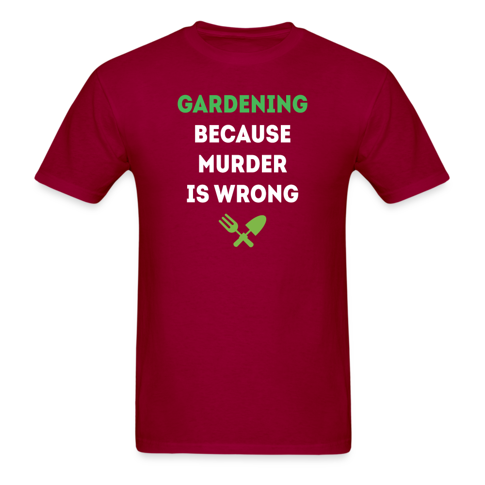Gardening because murder is wrong Unisex Classic T-Shirt-Unisex Classic T-Shirt | Fruit of the Loom 3930-Teelime | shirts-hoodies-mugs