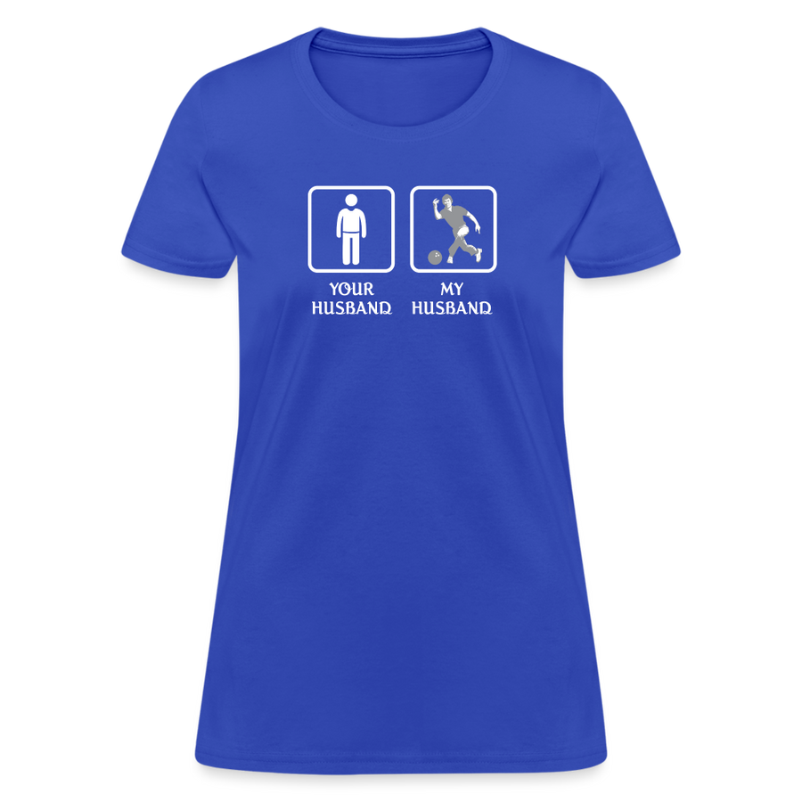 Bowling - Your husband My husband Women's T-Shirt-Women's T-Shirt | Fruit of the Loom L3930R-Teelime | shirts-hoodies-mugs