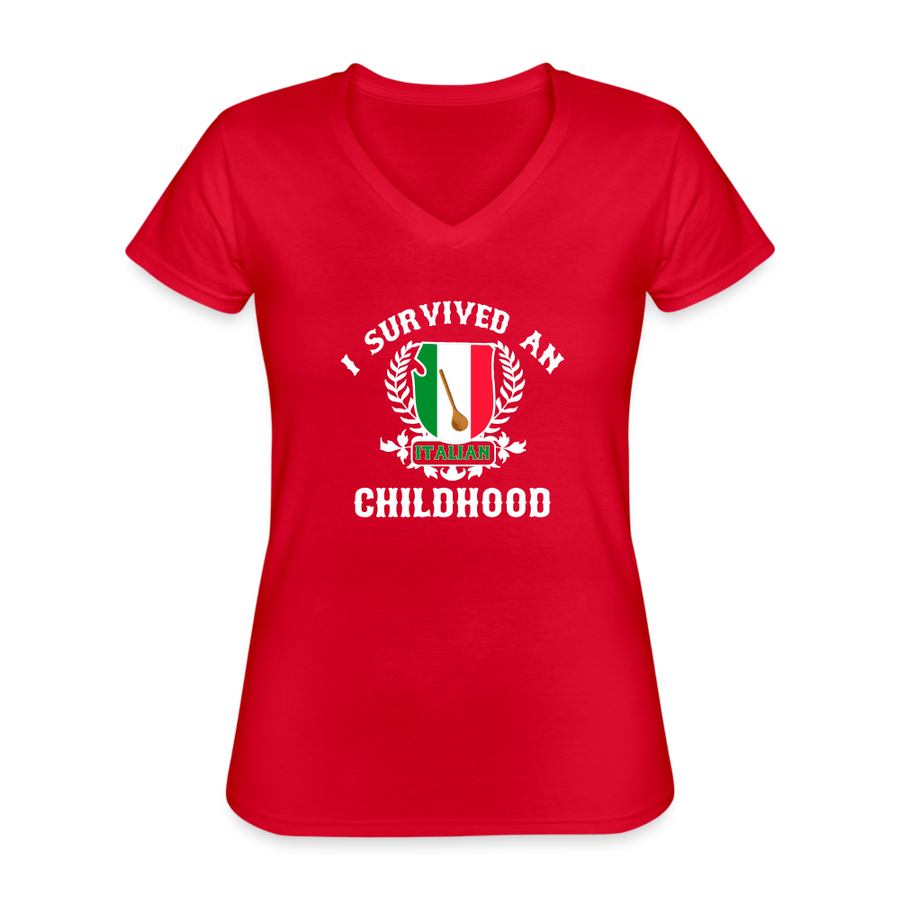 I survived an Italian childhood Women's V-Neck T-Shirt-Women's V-Neck T-Shirt | Fruit of the Loom L39VR-Teelime | shirts-hoodies-mugs