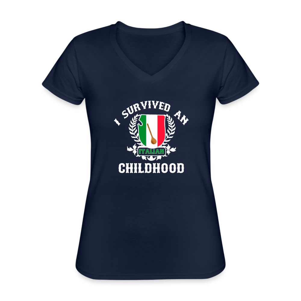 I survived an Italian childhood Women's V-Neck T-Shirt-Women's V-Neck T-Shirt | Fruit of the Loom L39VR-Teelime | shirts-hoodies-mugs