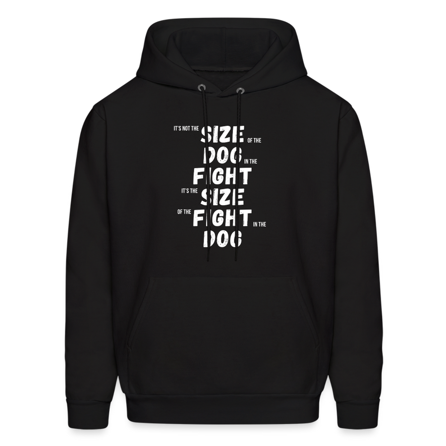 It's not the size of the dog in the fight It's the size of the fight in the dog Men's Hoodie-Men's Hoodie | Hanes P170-Teelime | shirts-hoodies-mugs