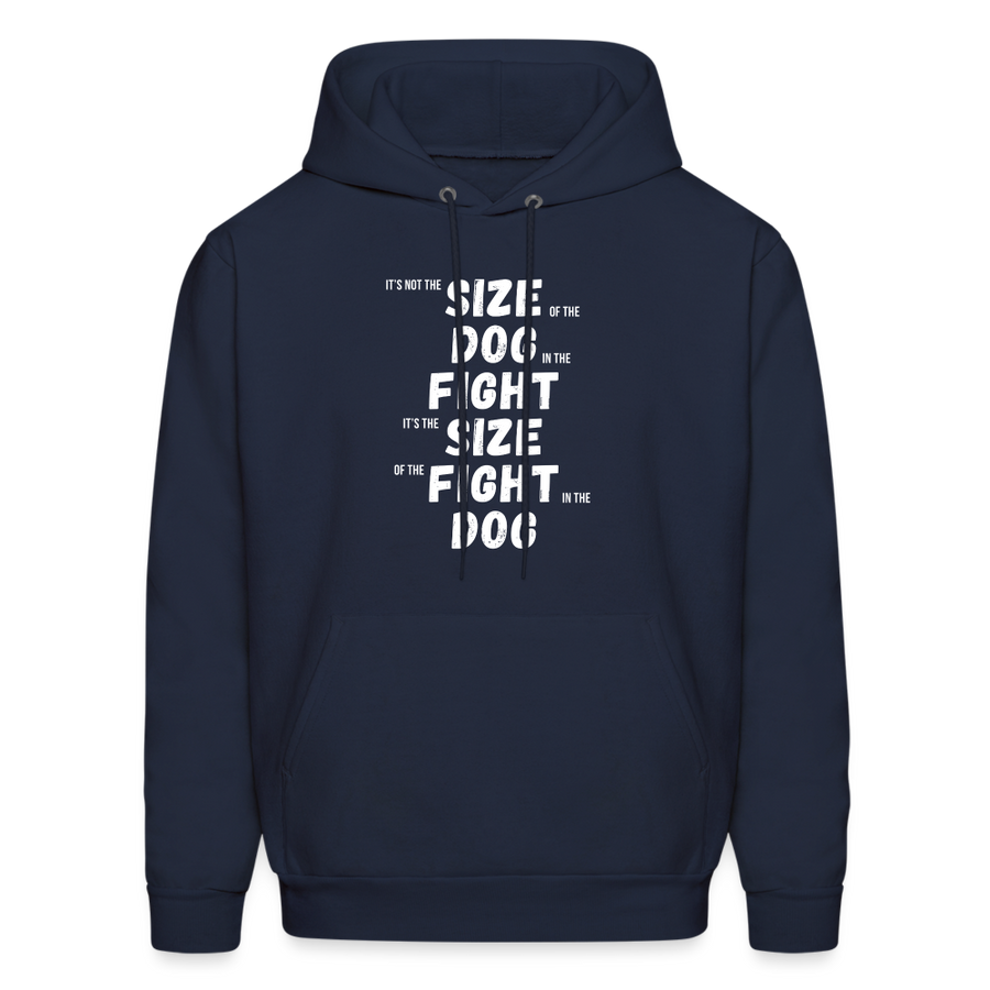 It's not the size of the dog in the fight It's the size of the fight in the dog Men's Hoodie-Men's Hoodie | Hanes P170-Teelime | shirts-hoodies-mugs