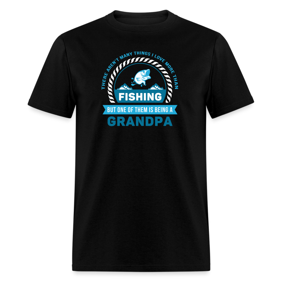 There aren't many things I love more than Fishing, but one of them is being a Grandpa Unisex Classic T-Shirt-Unisex Classic T-Shirt | Fruit of the Loom 3930-Teelime | shirts-hoodies-mugs