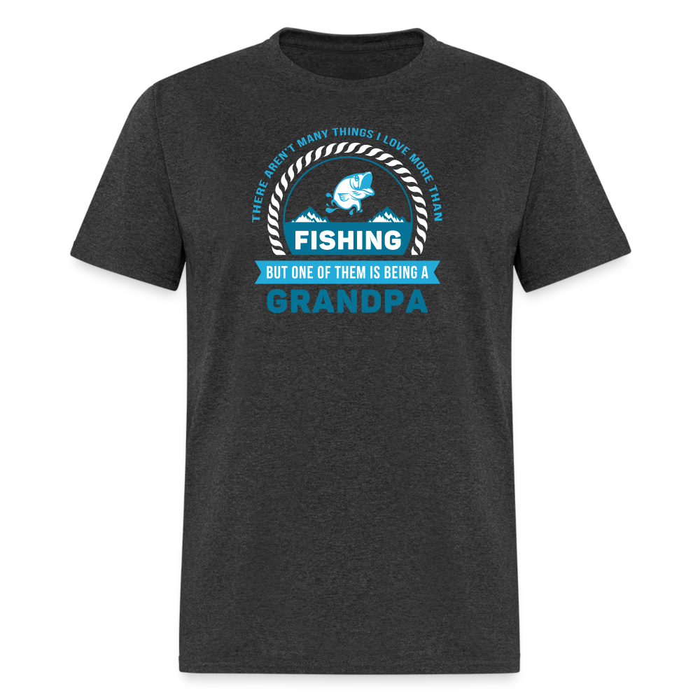 There aren't many things I love more than Fishing, but one of them is being a Grandpa Unisex Classic T-Shirt-Unisex Classic T-Shirt | Fruit of the Loom 3930-Teelime | shirts-hoodies-mugs