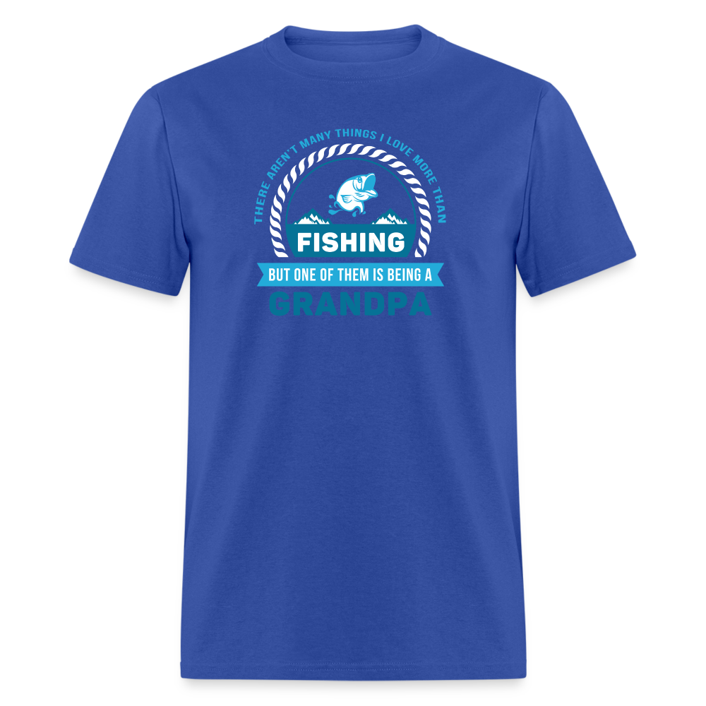 There aren't many things I love more than Fishing, but one of them is being a Grandpa Unisex Classic T-Shirt-Unisex Classic T-Shirt | Fruit of the Loom 3930-Teelime | shirts-hoodies-mugs