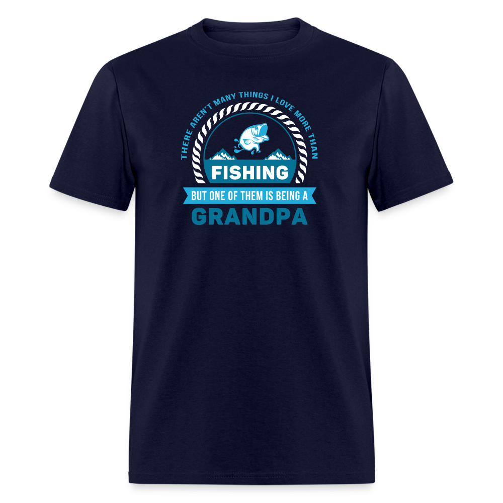 There aren't many things I love more than Fishing, but one of them is being a Grandpa Unisex Classic T-Shirt-Unisex Classic T-Shirt | Fruit of the Loom 3930-Teelime | shirts-hoodies-mugs