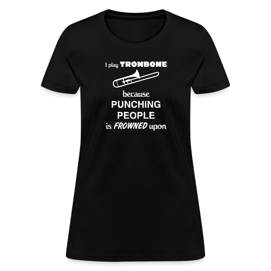 I play Trombone because punching people is frowned upon Women's T-Shirt-Women's T-Shirt | Fruit of the Loom L3930R-Teelime | shirts-hoodies-mugs