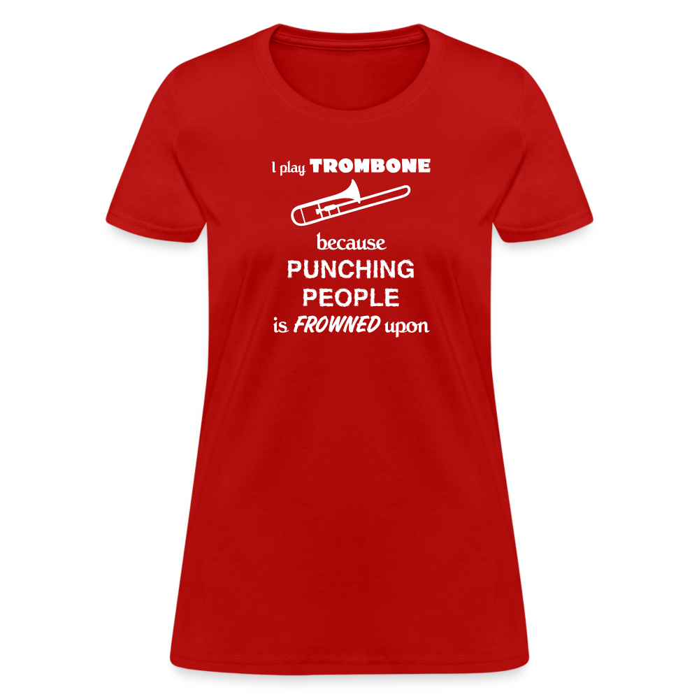 I play Trombone because punching people is frowned upon Women's T-Shirt-Women's T-Shirt | Fruit of the Loom L3930R-Teelime | shirts-hoodies-mugs