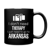 I Don't Need Therapy I Need To Go To Arkansas Full Color Mug-Full Color Mug | BestSub B11Q-Teelime | shirts-hoodies-mugs