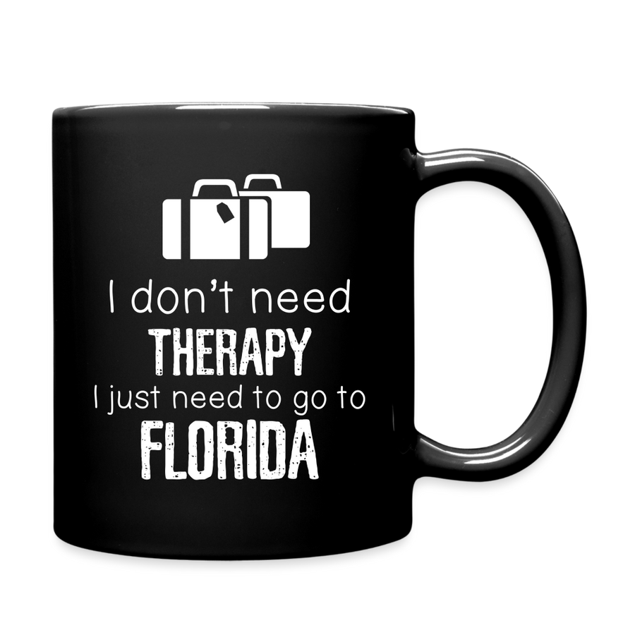 I Don't Need Therapy I Need To Go To Florida Full Color Mug-Full Color Mug | BestSub B11Q-Teelime | shirts-hoodies-mugs