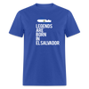 Legends are born in El Salvador Unisex Classic T-Shirt-Unisex Classic T-Shirt | Fruit of the Loom 3930-Teelime | shirts-hoodies-mugs