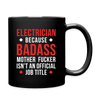 Electrician because badass mother fucker isn't an official job title Full Color Mug-Full Color Mug | BestSub B11Q-Teelime | shirts-hoodies-mugs