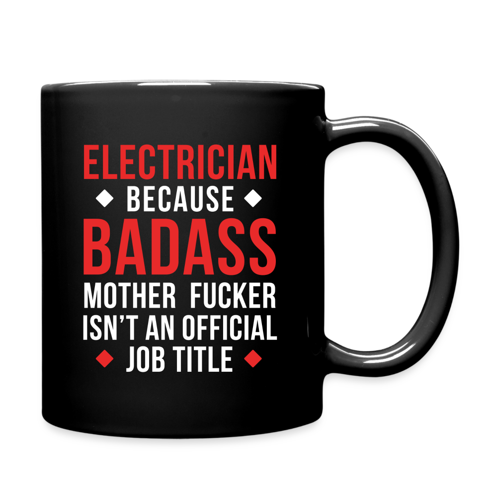 Electrician because badass mother fucker isn't an official job title Full Color Mug-Full Color Mug | BestSub B11Q-Teelime | shirts-hoodies-mugs