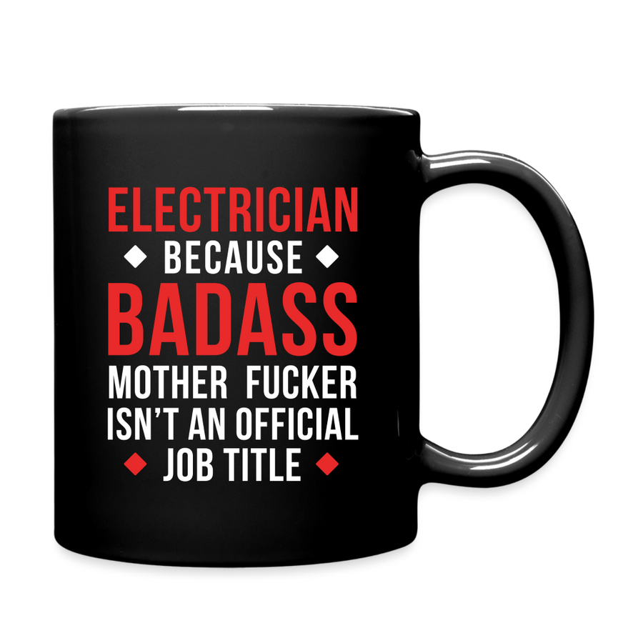 Electrician because badass mother fucker isn't an official job title Full Color Mug-Full Color Mug | BestSub B11Q-Teelime | shirts-hoodies-mugs