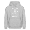 All I do is pin No matter what Men's Hoodie-Men's Hoodie | Hanes P170-Teelime | shirts-hoodies-mugs