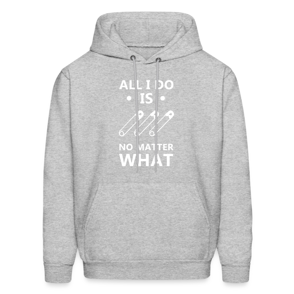 All I do is pin No matter what Men's Hoodie-Men's Hoodie | Hanes P170-Teelime | shirts-hoodies-mugs